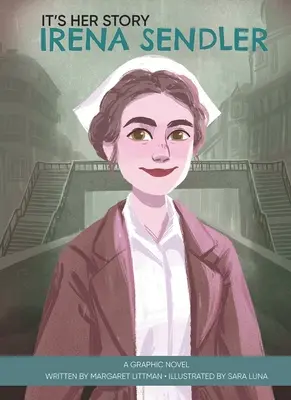 Je to jej príbeh Irena Sendlerová grafický román - It's Her Story Irena Sendler a Graphic Novel