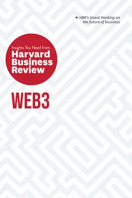 Web3: Poznatky, ktoré potrebujete z Harvard Business Review - Web3: The Insights You Need from Harvard Business Review