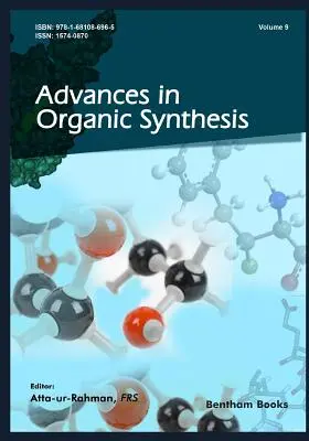 Pokroky v organickej syntéze (zväzok 9) - Advances in Organic Synthesis (Volume 9)