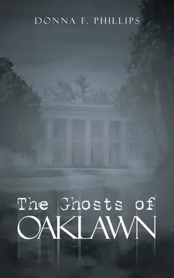 Duchovia Oaklawn - The Ghosts of Oaklawn