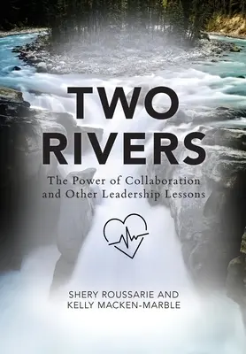 Dve rieky: Sila spolupráce - Two Rivers: The Power of Collaboration