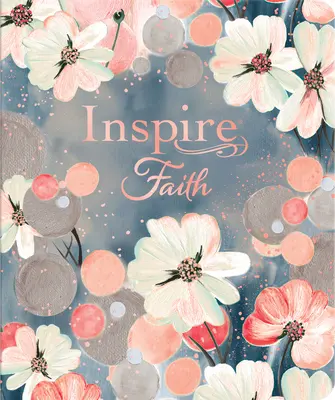 Inspire Faith Bible Nlt, Filament-Enabled Edition (Leatherlike, Watercolor Garden): Biblia na vyfarbovanie a tvorivé písanie denníkov - Inspire Faith Bible Nlt, Filament-Enabled Edition (Leatherlike, Watercolor Garden): The Bible for Coloring & Creative Journaling