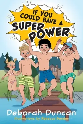 Keby si mohol mať superschopnosť - If You Could Have a Superpower