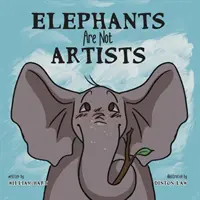 Slony nie sú umelci - Elephants Are Not Artists