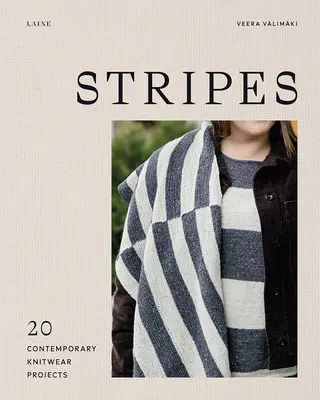Pruhy: 20 súčasných pletených projektov - Stripes: 20 Contemporary Knitwear Projects