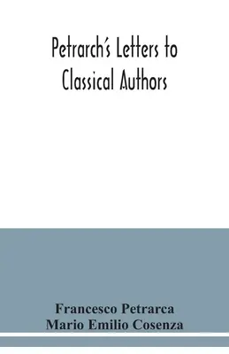 Petrarcove listy klasickým autorom - Petrarch's letters to classical authors