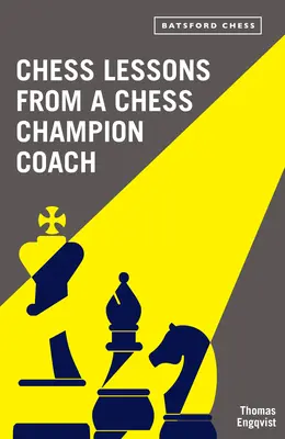 Šachové lekcie od trénera šachového šampióna - Chess Lessons from a Chess Champion Coach
