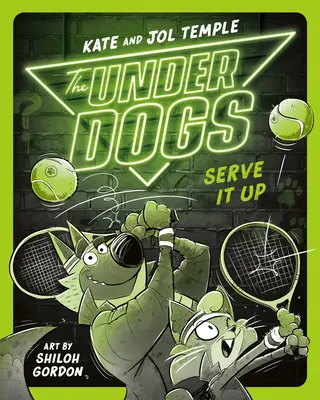 The Underdogs Serve It Up