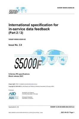 S5000F, Medzinárodná špecifikácia pre spätnú väzbu prevádzkových údajov, vydanie 3.0 (časť 2/2): Vydanie bloku série S 2021 - S5000F, International specification for in-service data feedback, Issue 3.0 (Part 2/2): S-Series 2021 Block Release