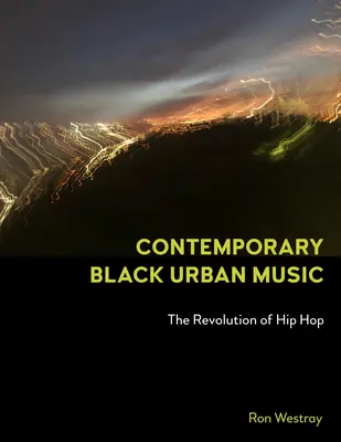 Súčasná čierna mestská hudba: Revolúcia hip-hopu - Contemporary Black Urban Music: The Revolution of Hip Hop