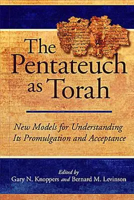 Pentateuch ako Tóra: Pápežská kniha: nové modely pre pochopenie jej šírenia a prijímania - The Pentateuch as Torah: New Models for Understanding Its Promulgation and Acceptance