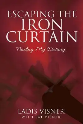 Únik pred železnou oponou: Nájsť svoj osud - Escaping the Iron Curtain: Finding My Destiny