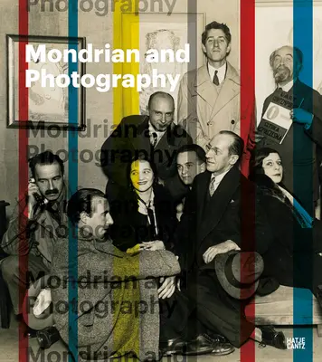 Mondrian a fotografia: Mondrianove diela: obraz umelca a jeho diela - Mondrian and Photography: Picturing the Artist and His Work