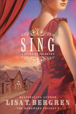 Spev: román z Colorada - Sing: A Novel of Colorado