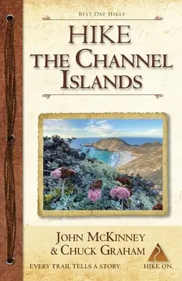 Turistika na Normanské ostrovy: Najlepšie jednodňové túry v národnom parku Channel Islands - Hike the Channel Islands: Best Day Hikes in Channel Islands National Park