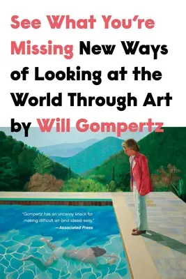 Pozrite sa, o čo prichádzate: Nové spôsoby nazerania na svet prostredníctvom umenia - See What You're Missing: New Ways of Looking at the World Through Art
