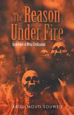 Rozum pod paľbou: Na obranu metacivilizácie - The Reason Under Fire: In Defense of Meta-Civilization