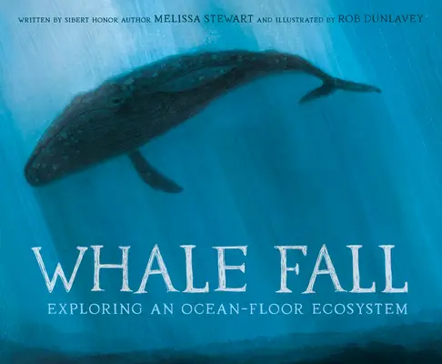 Pád veľrýb: Skúmanie ekosystému oceánskeho dna - Whale Fall: Exploring an Ocean-Floor Ecosystem