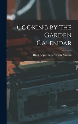 Kalendár Varenie v záhrade - Cooking by the Garden Calendar