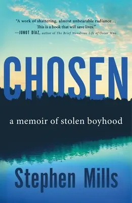 Vyvolený: Memoáre o ukradnutom chlapčenskom veku - Chosen: A Memoir of Stolen Boyhood
