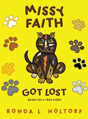 Missy Faith sa stratila: podľa skutočnej udalosti - Missy Faith Got Lost: Based On A True Event