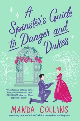 Sprievodca panej v nebezpečenstve a vojvodcovstve (A Spinster's Guide to Danger and Dukes) - A Spinster's Guide to Danger and Dukes