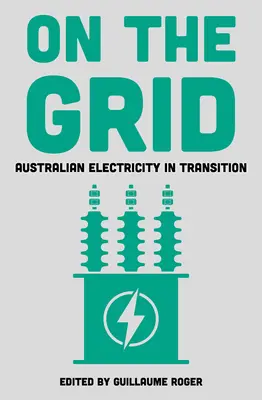 Na sieti: Austrálska elektrická energia v prechodnom období - On the Grid: Australian Electricity in Transition