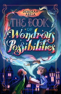 Kniha zázračných možností - The Book of Wondrous Possibilities