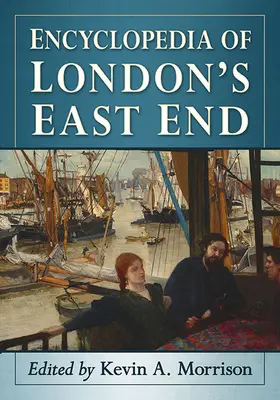 Encyklopédia londýnskeho East Endu - Encyclopedia of London's East End