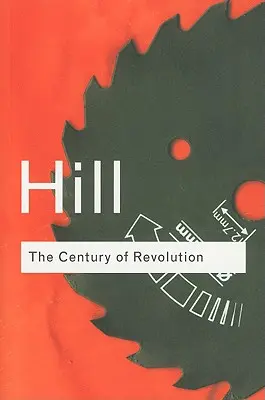 Storočie revolúcie: 1603-1714 - The Century of Revolution: 1603-1714