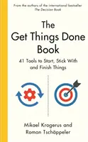 Get Things Done Book - 41 nástrojov, ako začať, vydržať a dokončiť veci - Get Things Done Book - 41 Tools to Start, Stick With and Finish Things