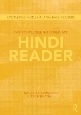 Routledge Intermediate Hindi Reader - The Routledge Intermediate Hindi Reader