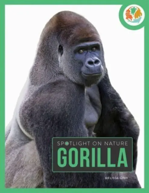 Pozornosť venovaná prírode: Gorila - Spotlight on Nature: Gorilla