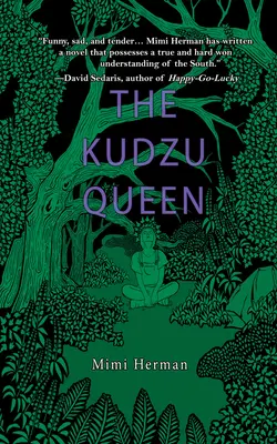 Kudzu Queen - The Kudzu Queen