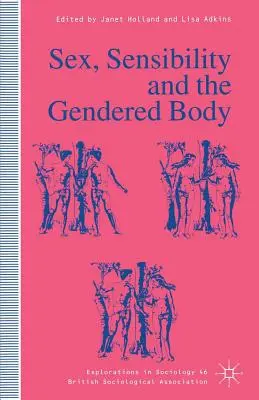 Sex, citlivosť a rodovo podmienené telo - Sex, Sensibility and the Gendered Body