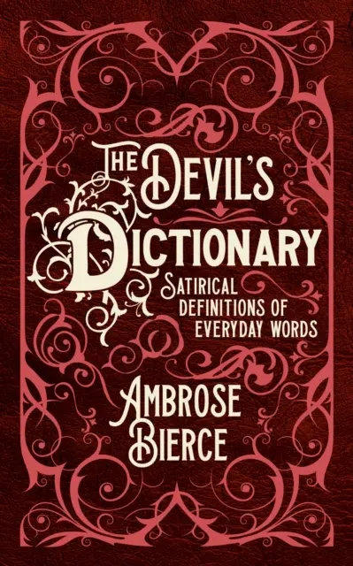 Diablov slovník - satirické definície každodenných slov - Devil's Dictionary - Satirical Definitions of Everyday Words