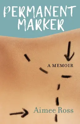 Trvalá značka: Spomienky - Permanent Marker: A Memoir