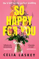 Tak šťastní pre vás - So Happy For You