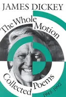 Celý pohyb: Básne v zbierke, 1945-1992 - The Whole Motion: Collected Poems, 1945-1992