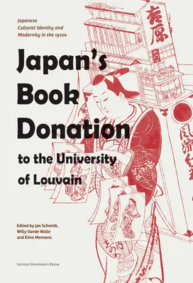 Knižný dar Japonska pre univerzitu v Louvain: Japonská kultúrna identita a modernita v 20. rokoch 20. storočia - Japan's Book Donation to the University of Louvain: Japanese Cultural Identity and Modernity in the 1920s