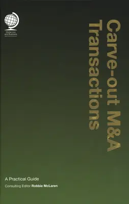 Carve-Out M&A Transactions: Praktická príručka - Carve-Out M&A Transactions: A Practical Guide
