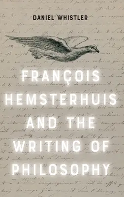 Francois Hemsterhuis a písanie filozofie - Francois Hemsterhuis and the Writing of Philosophy