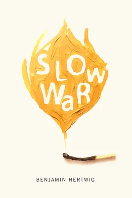 Pomalá vojna: 40. zväzok - Slow War: Volume 40