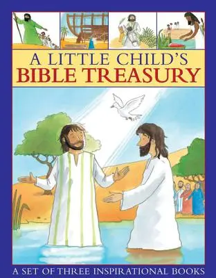 Biblická pokladnica pre malé deti: Súbor troch inšpiratívnych kníh - A Little Child's Bible Treasury: A Set of Three Inspirational Books
