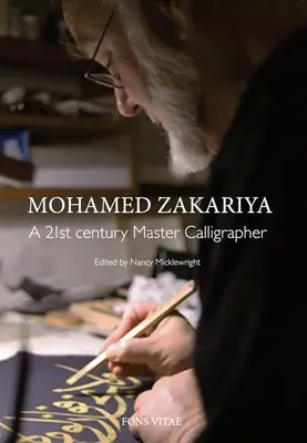 Mohamed Zakariya - majster kaligraf 21. storočia - Mohamed Zakariya - A 21st century Master Calligrapher