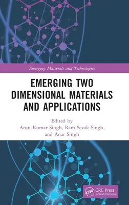Nové dvojrozmerné materiály a aplikácie - Emerging Two Dimensional Materials and Applications