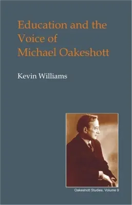 Vzdelávanie a hlas Michaela Oakeshotta - Education and the Voice of Michael Oakeshott