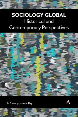 Sociológia vo svete: historické a súčasné perspektívy - Sociology Global: Historical and Contemporary Perspectives