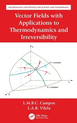 Vektorové polia s aplikáciami na termodynamiku a nevratnosť - Vector Fields with Applications to Thermodynamics and Irreversibility