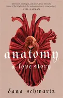 Anatómia: Príbeh lásky - povinná literatúra pre knižný klub Reese Witherspoonovej - Anatomy: A Love Story - the must-read Reese Witherspoon Book Club Pick
